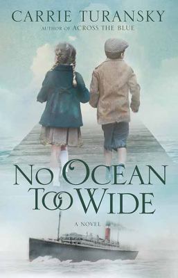 No ocean too wide : a novel