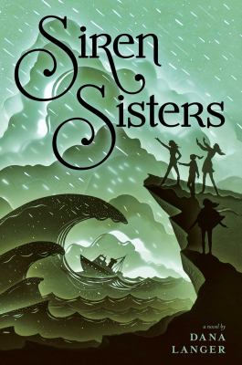 Siren sisters : a novel