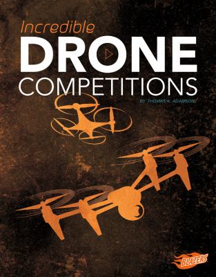Incredible drone competitions
