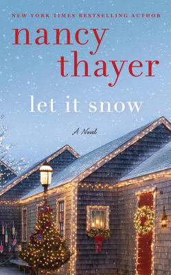 Let it snow : a novel