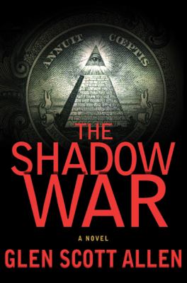 The shadow war : a novel