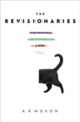 The revisionaries : a novel