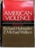 American violence; : a documentary history,