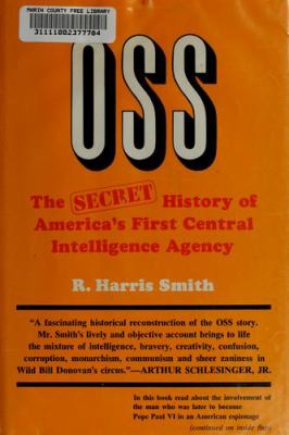 OSS : the secret history of America's first central intelligence agency