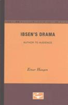 Ibsen's drama : author to audience