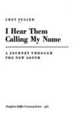 I hear them calling my name : a journey through the new South