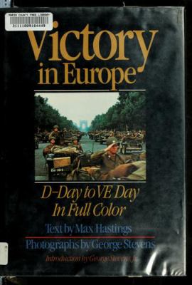 Victory in Europe : D-day to V-E day