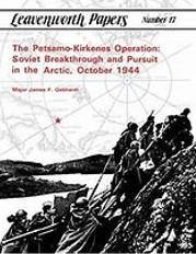 The Petsamo-Kirkenes Operation : Soviet breakthrough and pursuit in the Arctic, October 1944