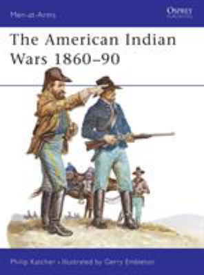 The American Indian Wars, 1860-1890