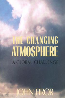 The changing atmosphere : a global challenge