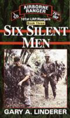 Six silent men : 101st LRP/Rangers.