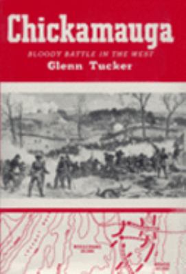 Chickamauga : Bloody Battle in the West