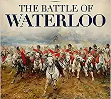 The Battle of Waterloo