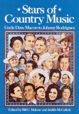 Stars of country music : Uncle Dave Macon to Johnny Rodriguez