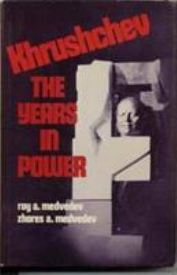Khrushchev : the years in power