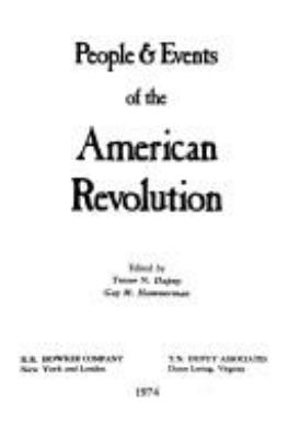 People & events of the American Revolution.