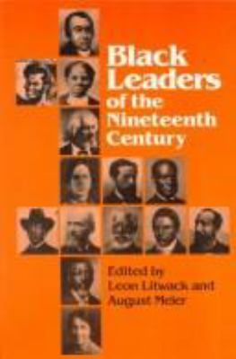 Black leaders of the nineteenth century