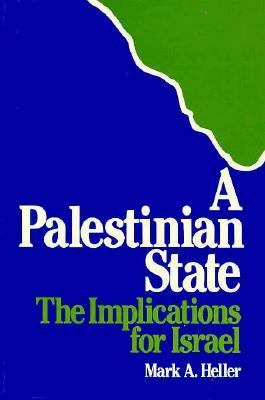 A PALESTINIAN STATE : THE IMPLICATIONS FOR ISRAEL