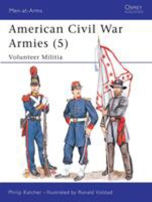 American Civil War armies (5) : volunteer militia