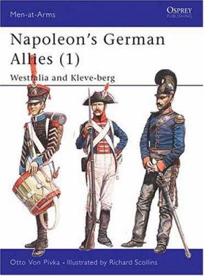 Napoleon's German allies. 1, Westfalia and Kleve-Berg /