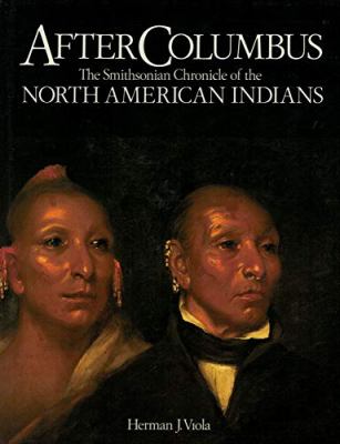 After Columbus : the Smithsonian chronicle of the North American Indians