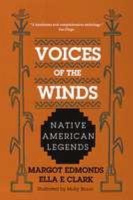 Voices of the winds : native American legends