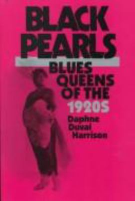 Black pearls : blues queens of the 1920s