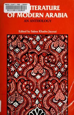 The Literature of modern Arabia : an anthology