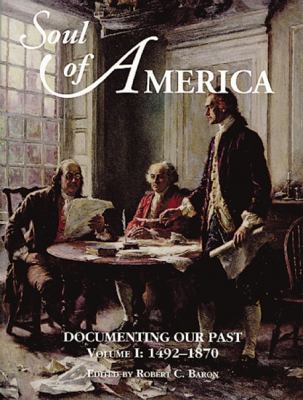 Soul of America : documenting our past, 1492-1974