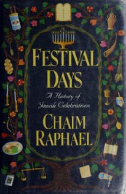 Festival days : a history of Jewish celebrations