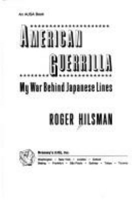 American guerrilla : my war behind Japanese lines