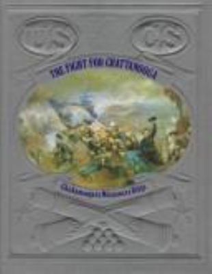 The fight for Chattanooga : Chickamauga to Missionary Ridge