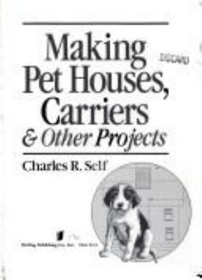 Making pet houses, carriers & other projects