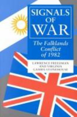 Signals of war : the Falklands conflict of 1982