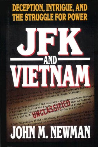 JFK and Vietnam : deception, intrigue, and the struggle for power