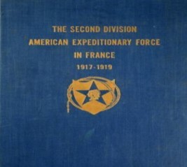 The Second Division American Expeditionary Force in France, 1917-1919.