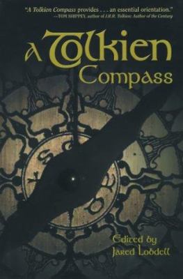 A Tolkien compass : including J.R.R. Tolkien's Guide to the names in The lord of the rings