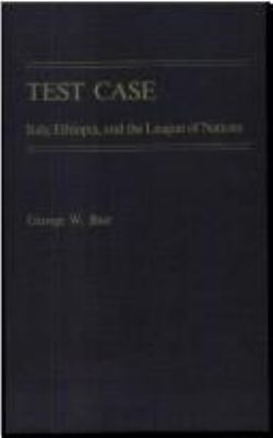 Test case : Italy, Ethiopia, and the League of Nations