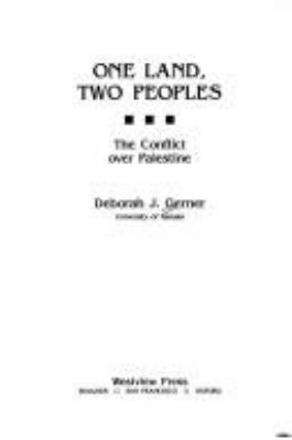 One land, two peoples : the conflict over Palestine