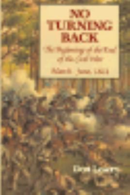 No turning back : the beginning of the end of the Civil War : March-June 1864