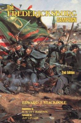 The Fredericksburg campaign : drama on the Rappahannock
