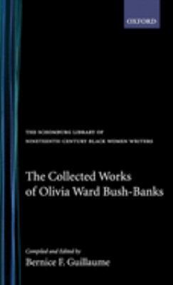 The collected works of Olivia Ward Bush-Banks