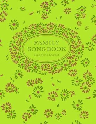 Reader's Digest family songbook : pleasure-programmed for your greater entertainment