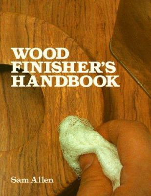 Wood finisher's handbook