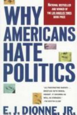 Why Americans hate politics