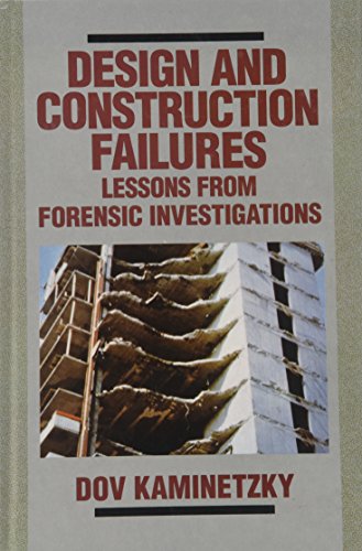 Design and construction failures : lessons from forensic investigations