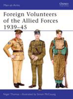 Foreign volunteers of the Allied forces 1939-45