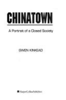 Chinatown : a portrait of a closed society