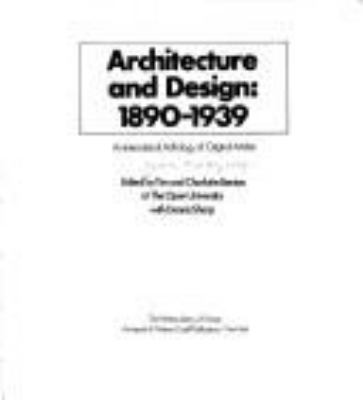 Architecture and design, 1890-1939 : an international anthology of original articles