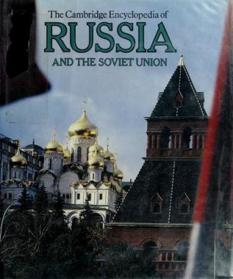 The Cambridge encyclopedia of Russia and the Soviet Union